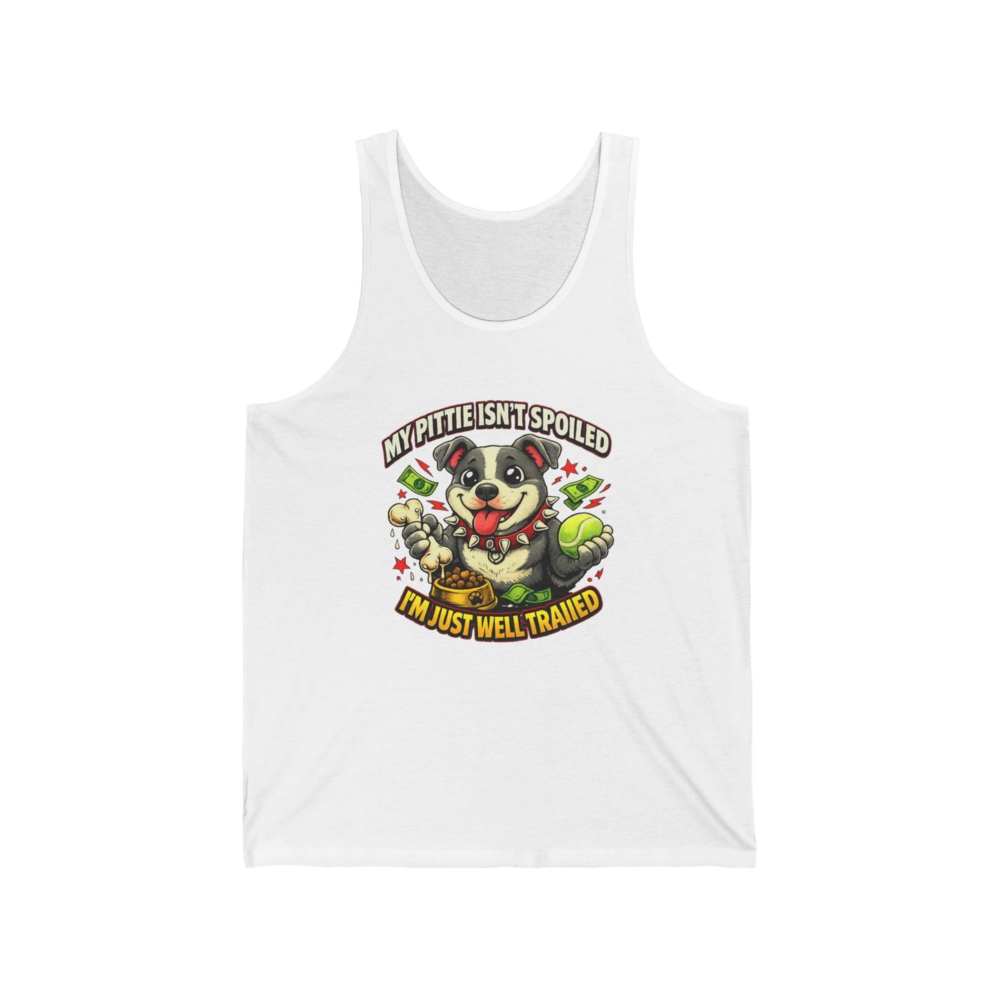 Tank top My Pittie isn't spoiled