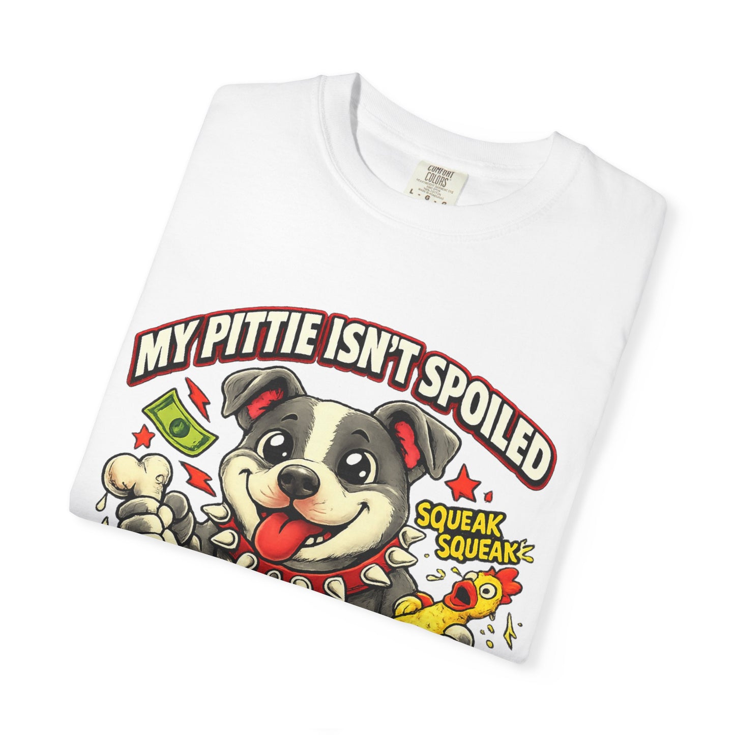 My Pittie isn't spoiled Premium Graphic Tee