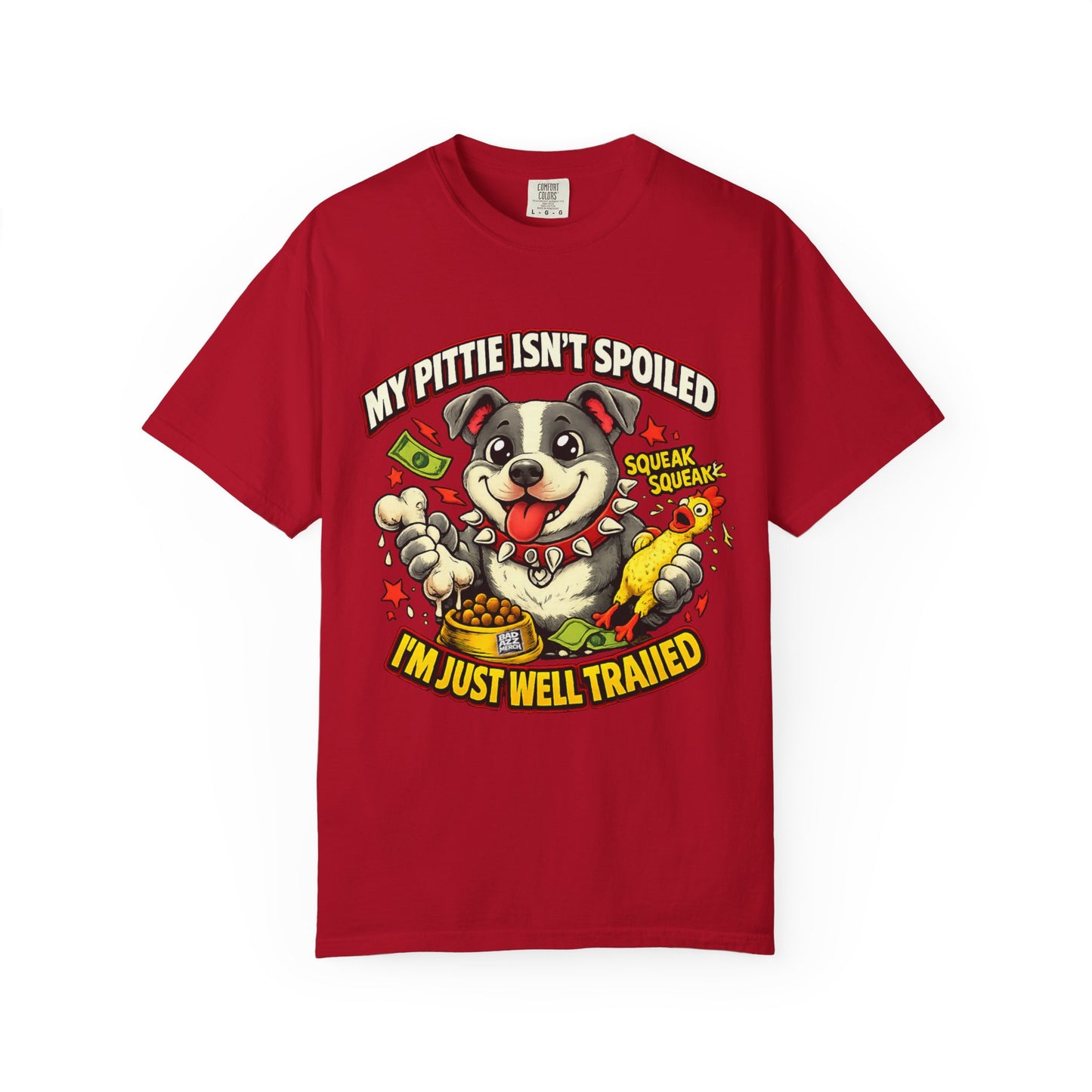 My Pittie isn't spoiled Premium Graphic Tee