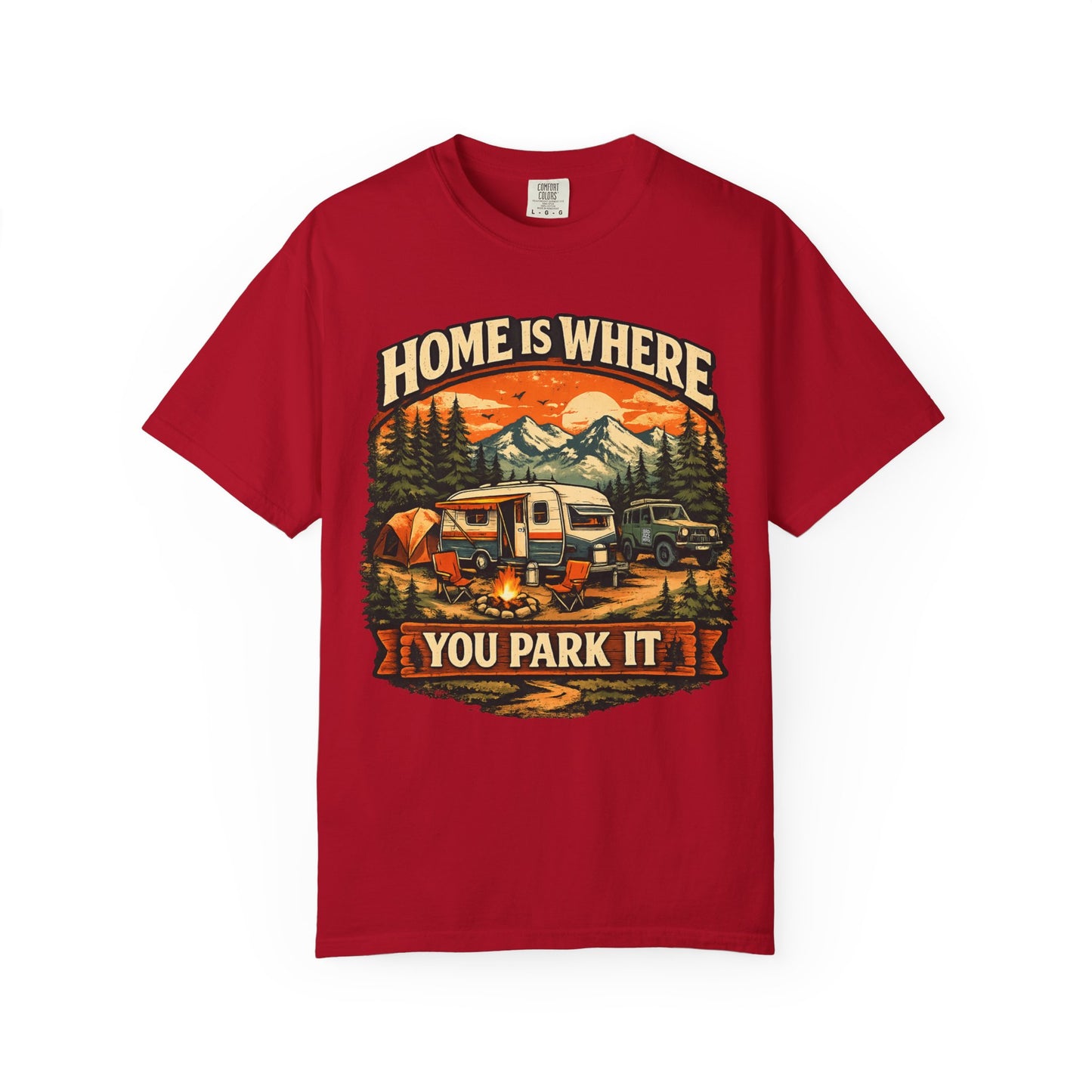 Home is Where you Park it - Camping Tee