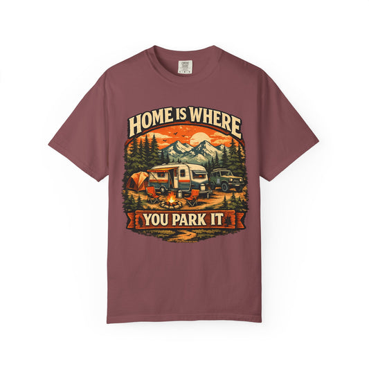 Home is Where you Park it - Camping Tee