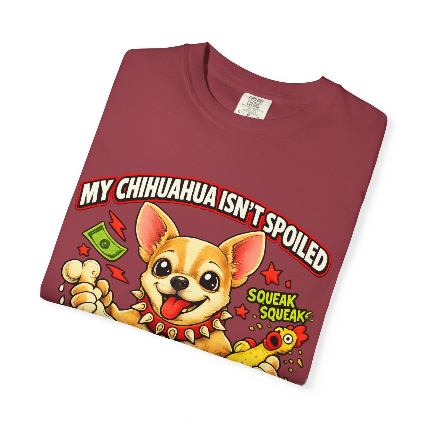 My Chihuahua isn't spoiled premium graphic tee