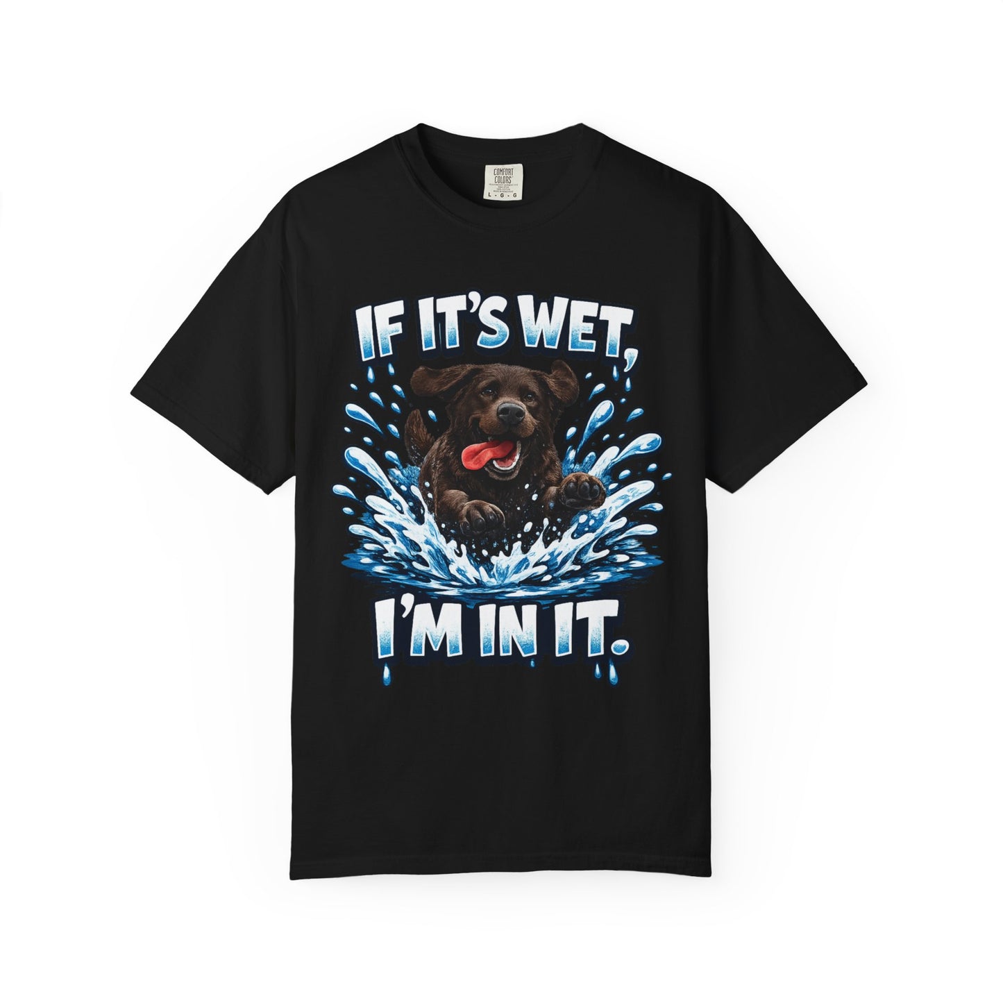 Labrador If It's Wet I'm In It premium graphic tee