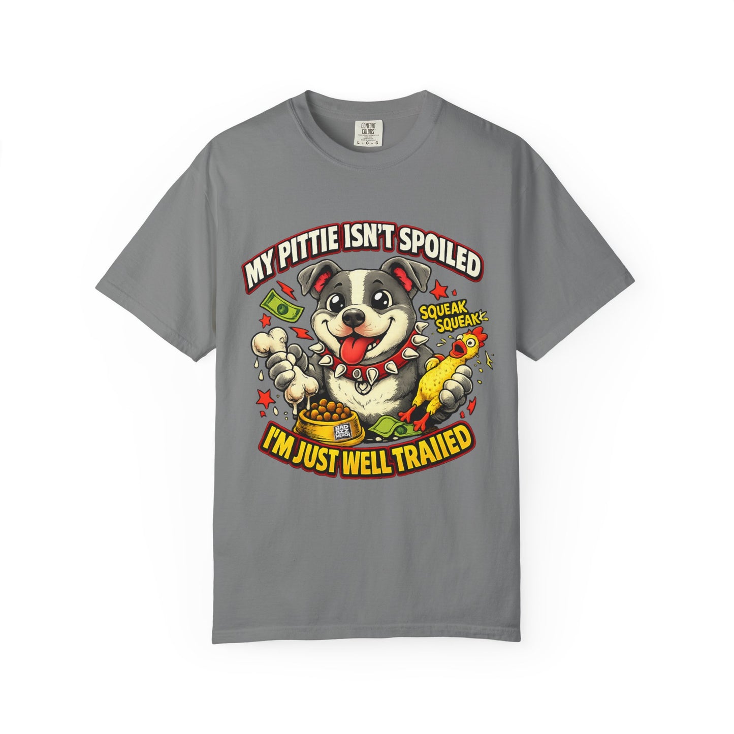 My Pittie isn't spoiled Premium Graphic Tee