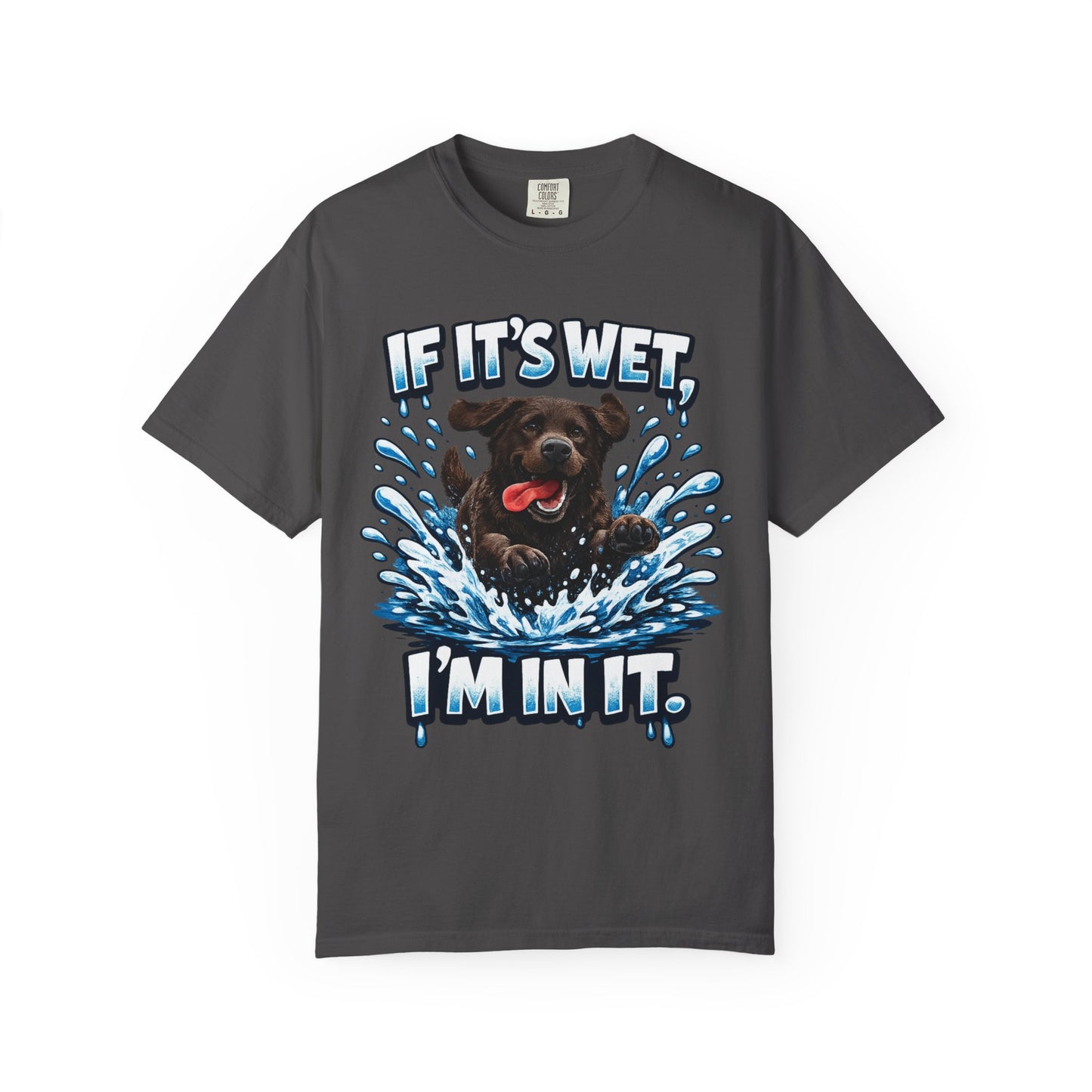 Labrador If It's Wet I'm In It premium graphic tee