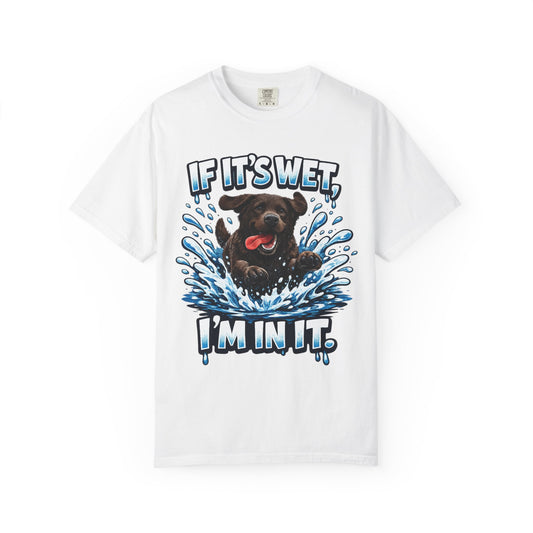Labrador If It's Wet I'm In It premium graphic tee