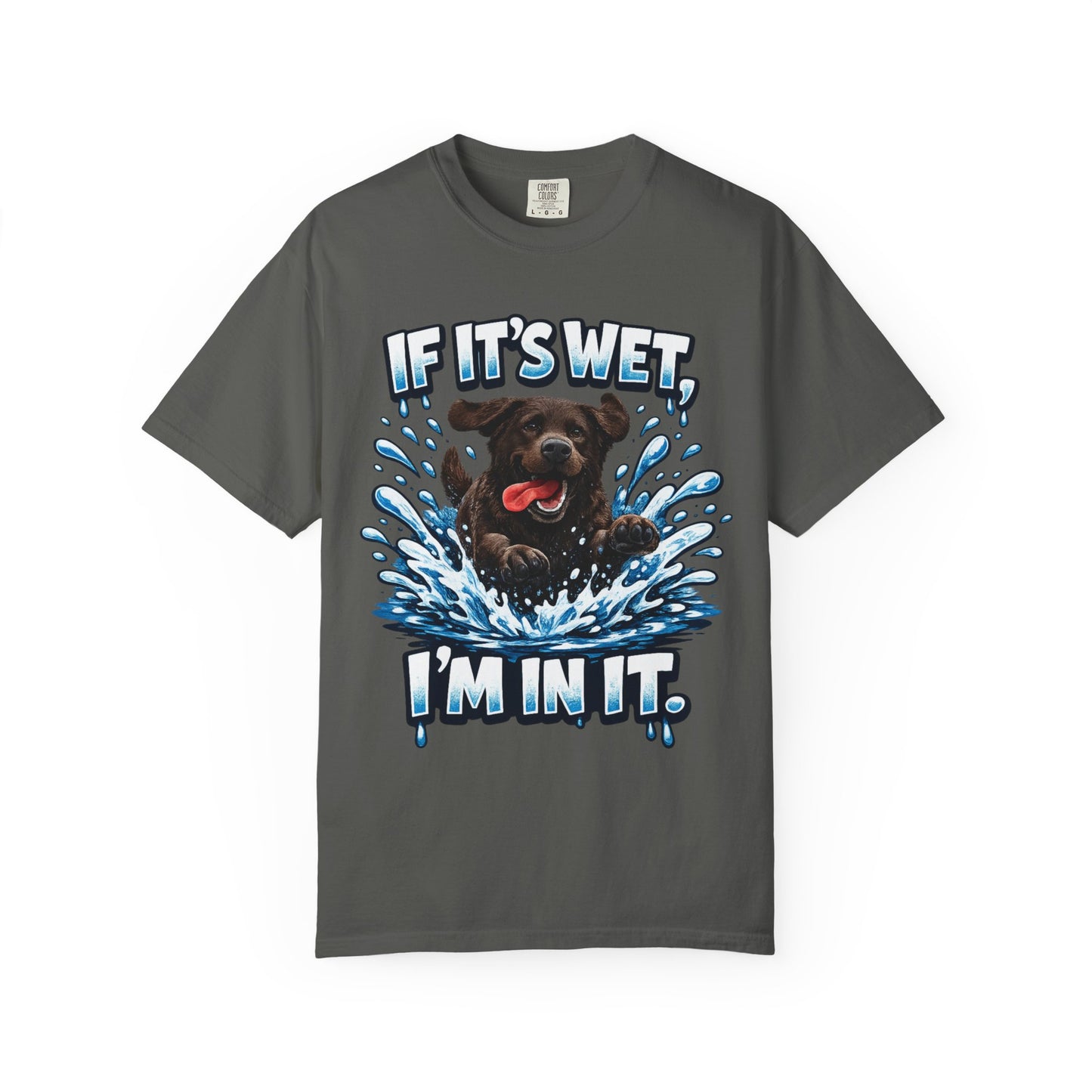 Labrador If It's Wet I'm In It premium graphic tee
