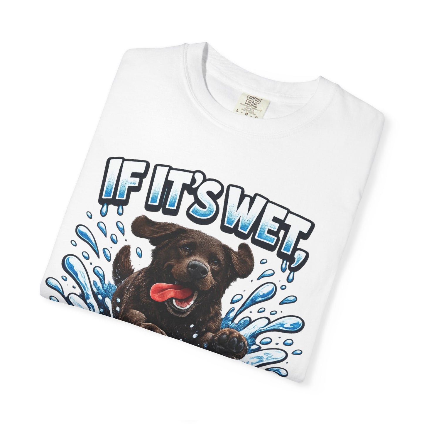 Labrador If It's Wet I'm In It premium graphic tee