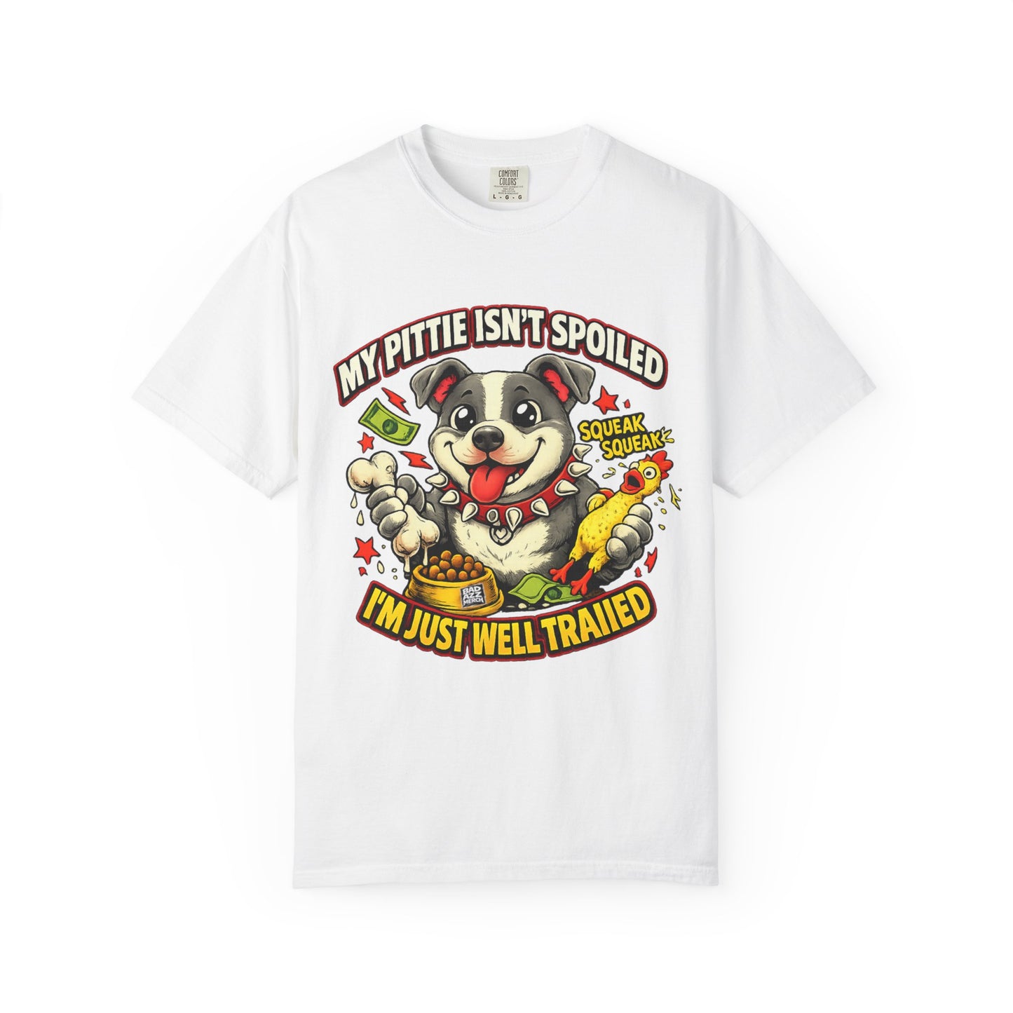 My Pittie isn't spoiled Premium Graphic Tee