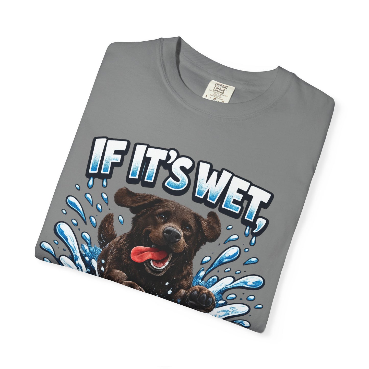Labrador If It's Wet I'm In It premium graphic tee