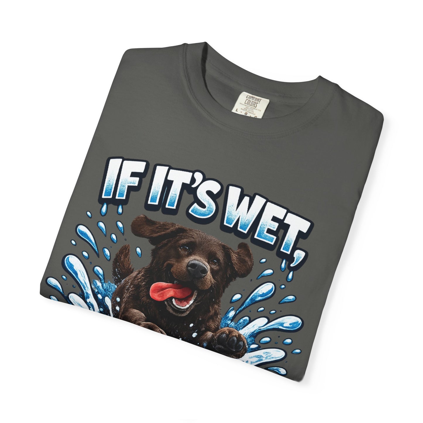 Labrador If It's Wet I'm In It premium graphic tee