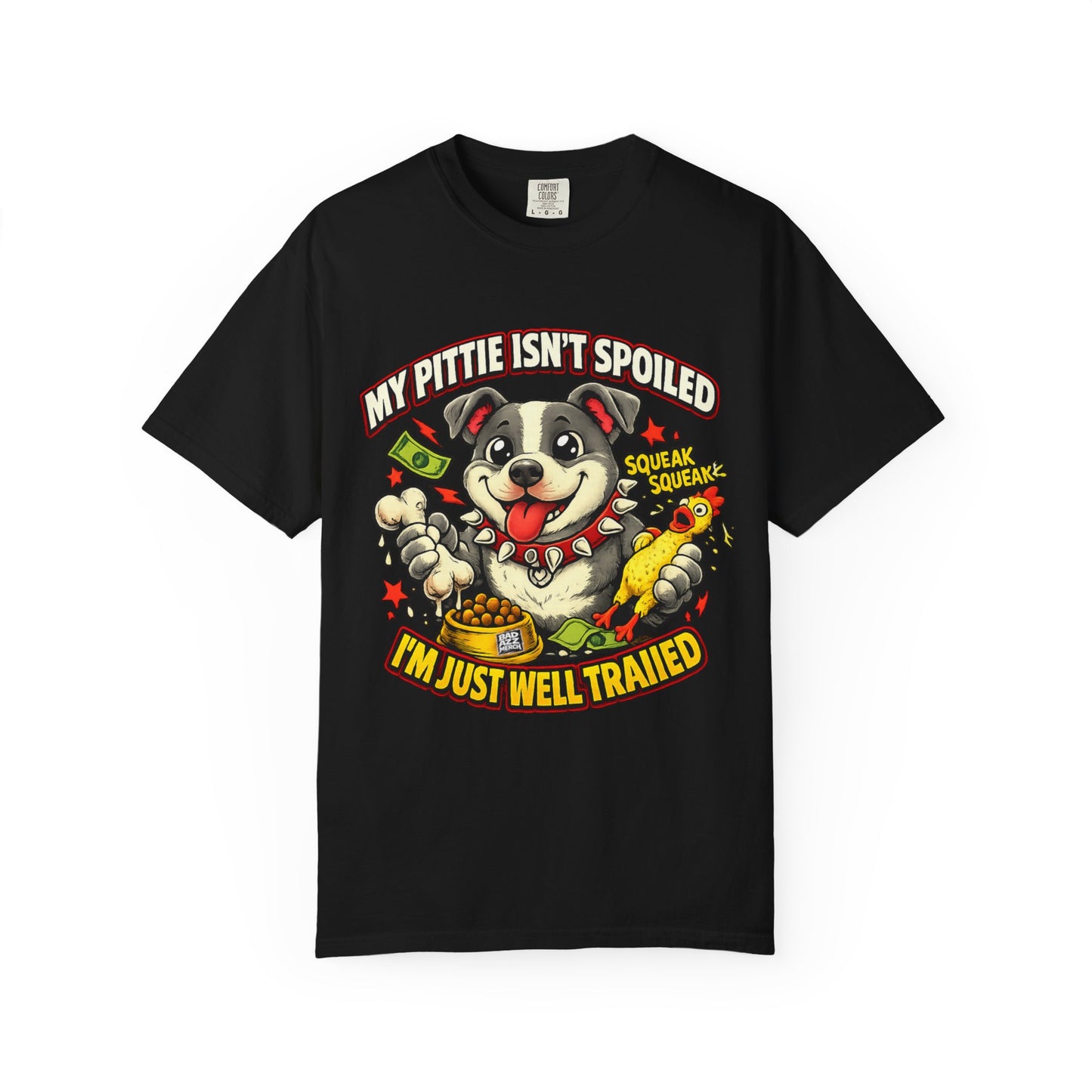 My Pittie isn't spoiled Premium Graphic Tee